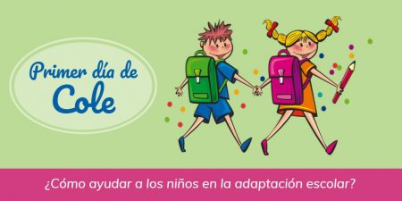 Primer día de cole - Cómo ayudar a los niños en la adaptación escolar