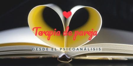 Terapia de pareja desde el Psicoanálisis