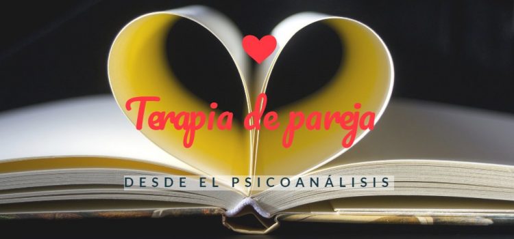 Terapia de parejas desde el Psicoanálisis
