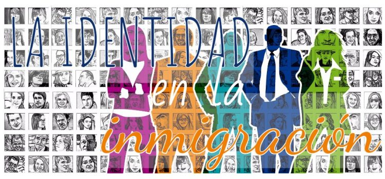 La identidad en la inmigración La identidad en la inmigración
