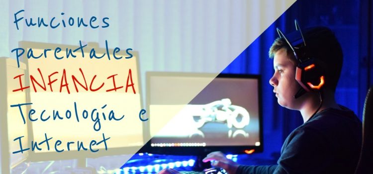 Tecnología e Internet en la infancia Tecnología e Internet en la infancia