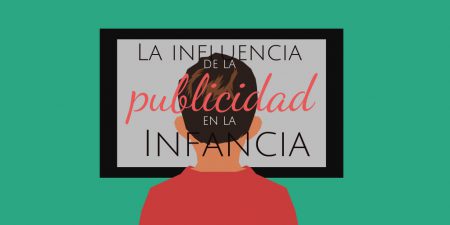 La influencia de la publicidad en la infancia