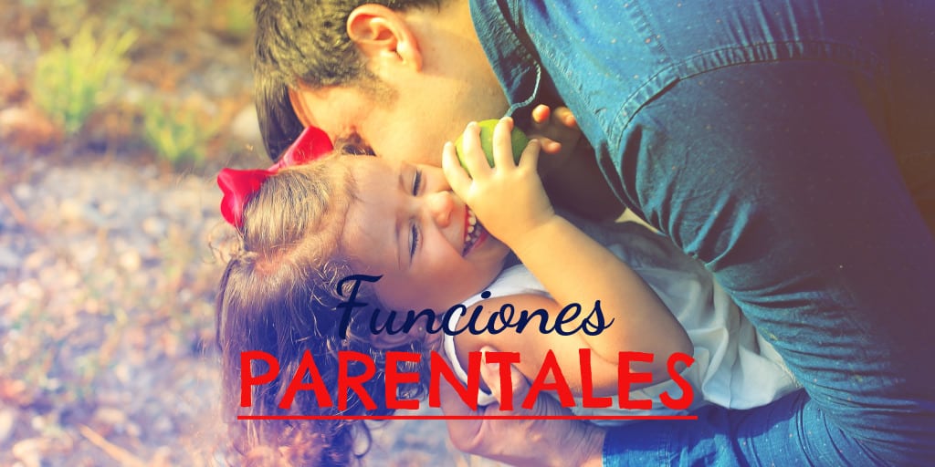 Las funciones parentales